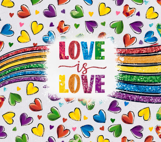 Love is Love tumbler 20 oz